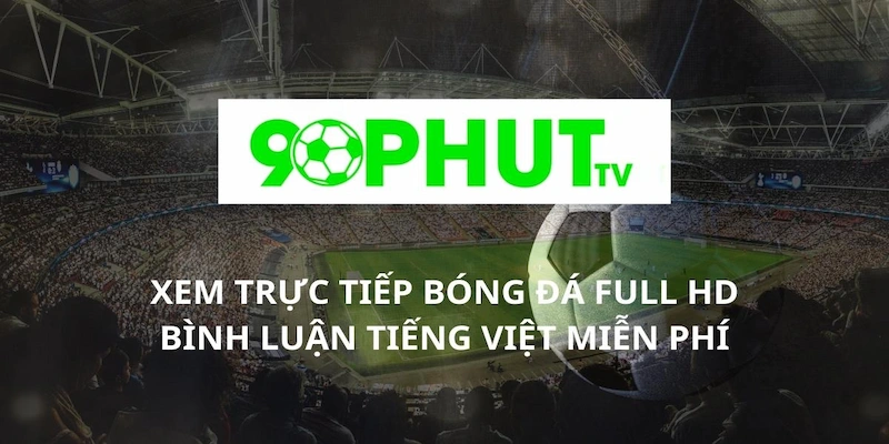 Xem Bóng Tại 90phuttv Hay Cakhiatv? Biết Chọn Gì Đây? 1 So sánh 90phuttv với cakhiatv.lifestyle
