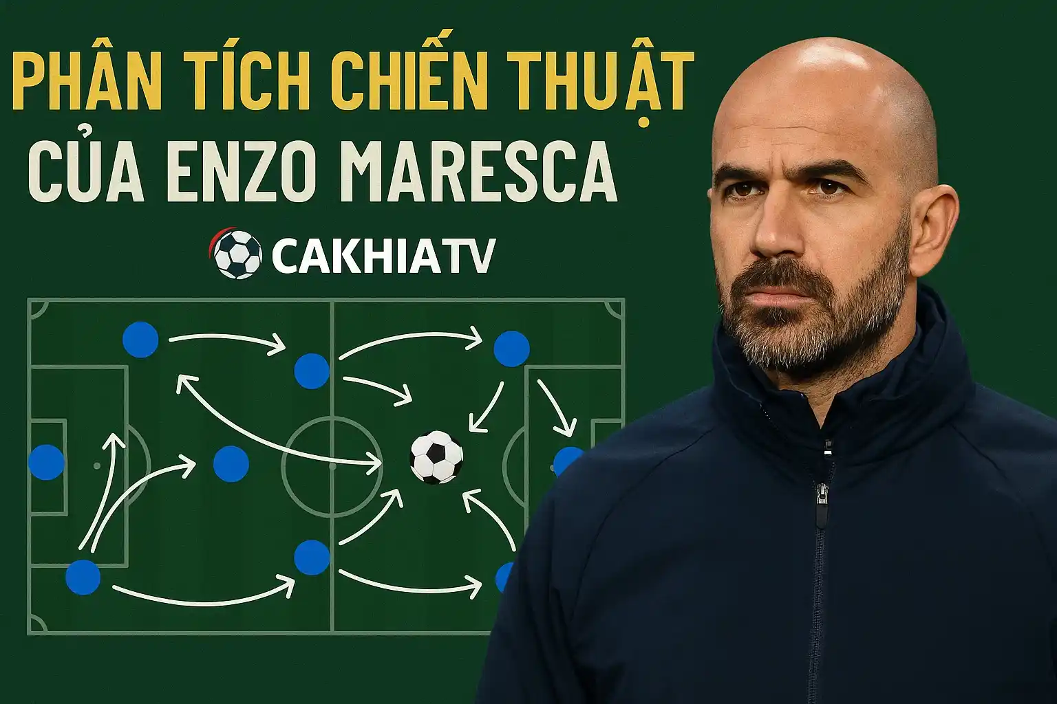Enzo Maresca đáp trả cực gắt sau khi giúp Chelsea lấy vé C1 3 Phân tích chiến thuật của Enzo Maresca trên nền tảng CakhiaTV