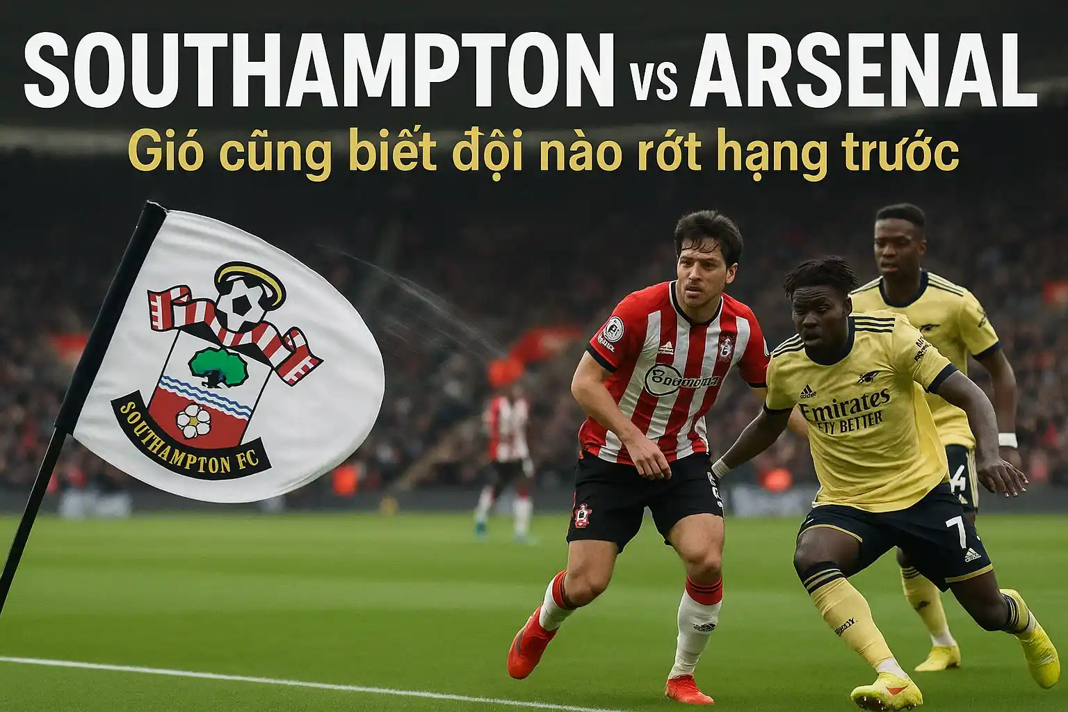 Southampton vs Arsenal - Soi kèo bóng đá 22:00 - 25/5/2025 2 Southampton vs Arsenal: Gió cũng biết đội nào rớt hạng trước