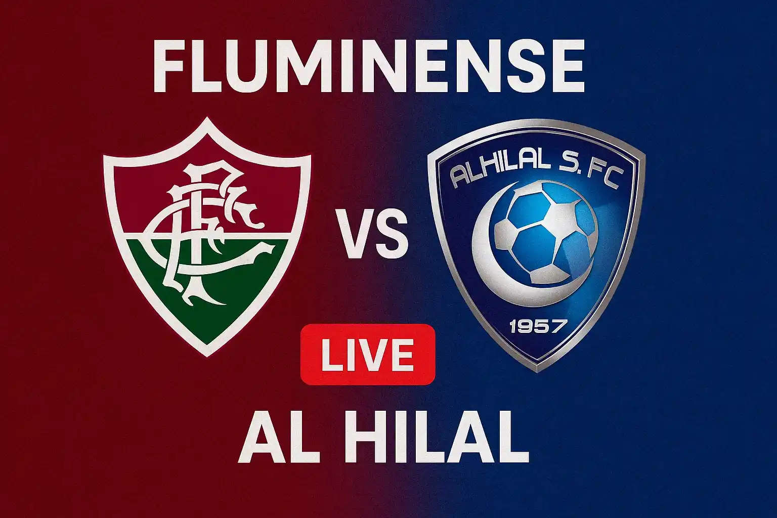 Link trực tiếp FC Fluminense vs Al Hilal 05/07 - 02:00 2 Link trực tiếp bóng đá 05/07 FC Fluminense vs Al Hilal