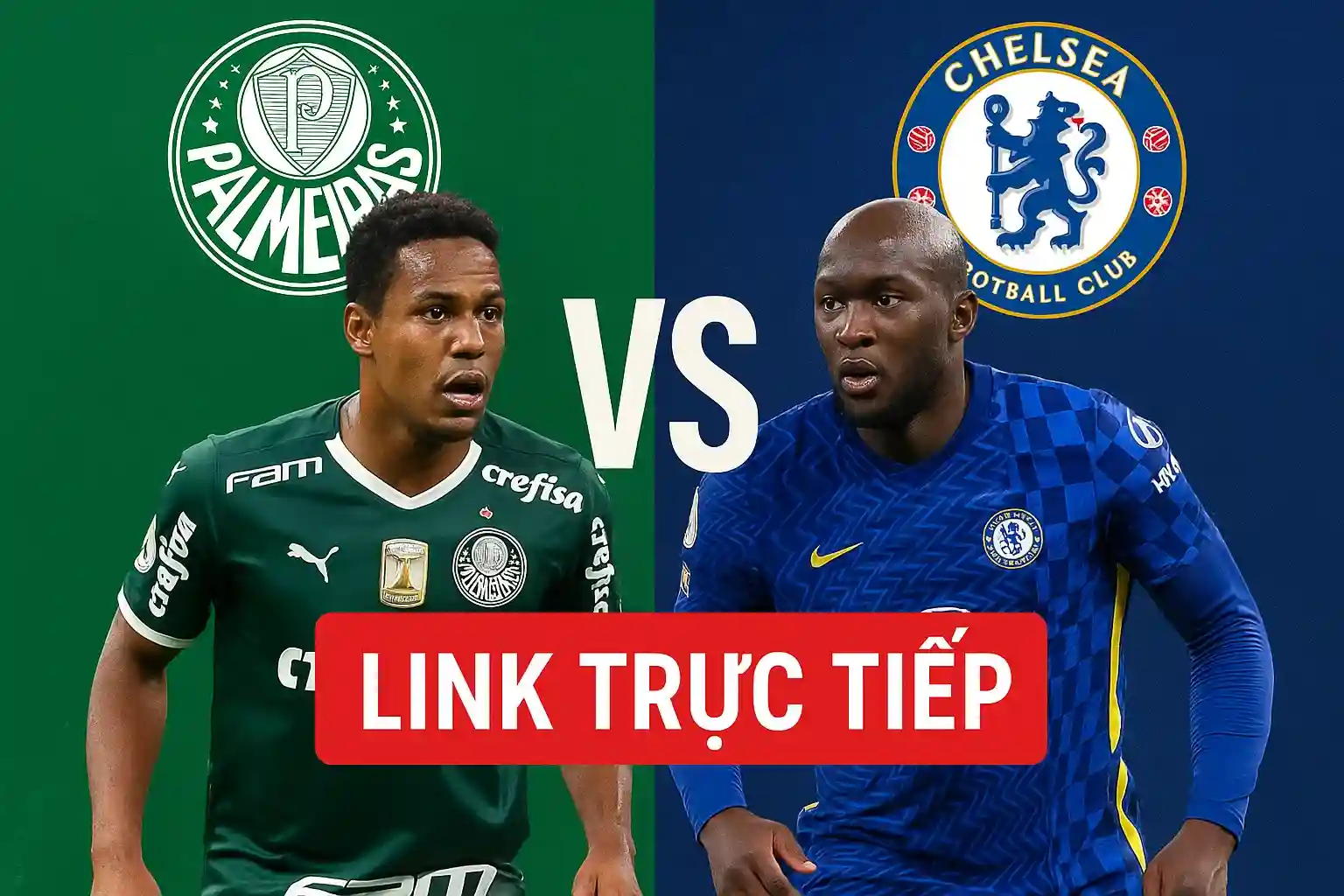 Link trực tiếp bóng đá Palmeiras vs Chelsea 05/07 - 08:00 2 Link trực tiếp bóng đá 05/07 Palmeiras vs Chelsea
