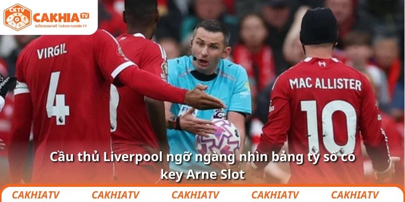 Arne Slot nói gì sau trận thua PSV khiến Liverpool mất mặt? 2 Cầu thủ Liverpool ngỡ ngàng nhìn bảng tỷ số có key Arne Slot