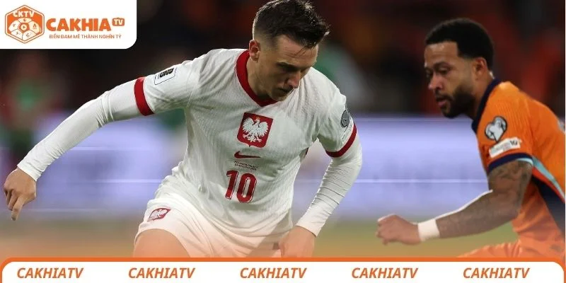 Hà Lan vs Ba Lan - Nhận Định Vòng Bảng World Cup Ngày 15/11 3 Nhận định chi tiết về tình hình 2 đội Hà Lan vs Ba Lan trước giờ ra sân