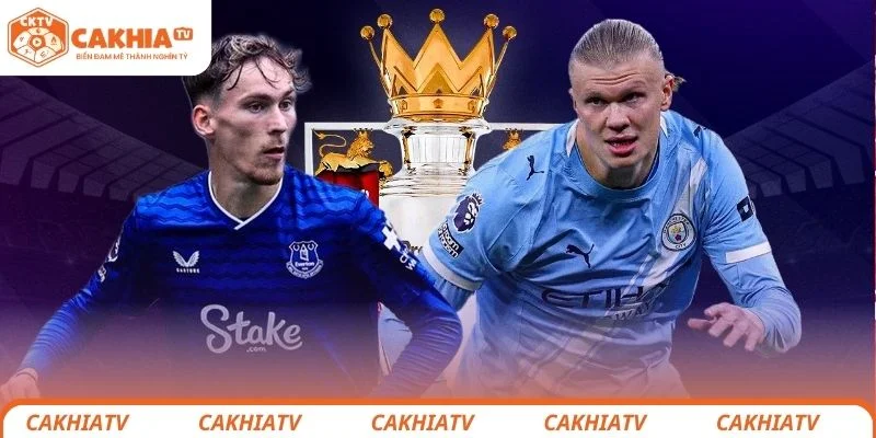 Everton vs Manchester City - Cơ Hội Lên Top 1 Của The Citizens 2 Đánh giá tổng quan về trận đấu giữa Everton vs Manchester City