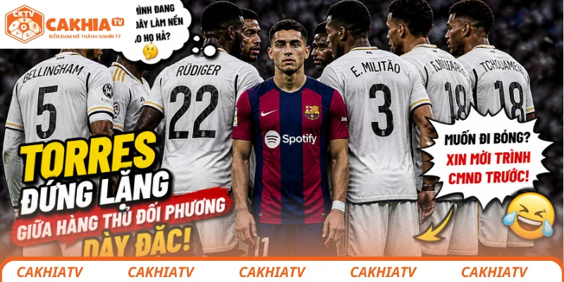 Tin đồn tối 4/5: Liverpool theo sát Barcola, Barca lửng lơ Torres 3 Torres đứng lặng giữa hàng thủ đối phương dày đặc
