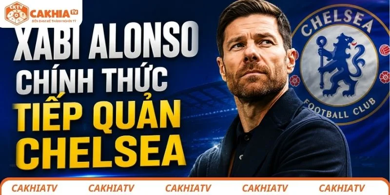 Xabi Alonso Làm HLV Chelsea, Mở Ra Kỷ Nguyên Mới Tại Stamford Bridge 2 Xabi Alonso chính thức trở thành HLV chính của Chelsea